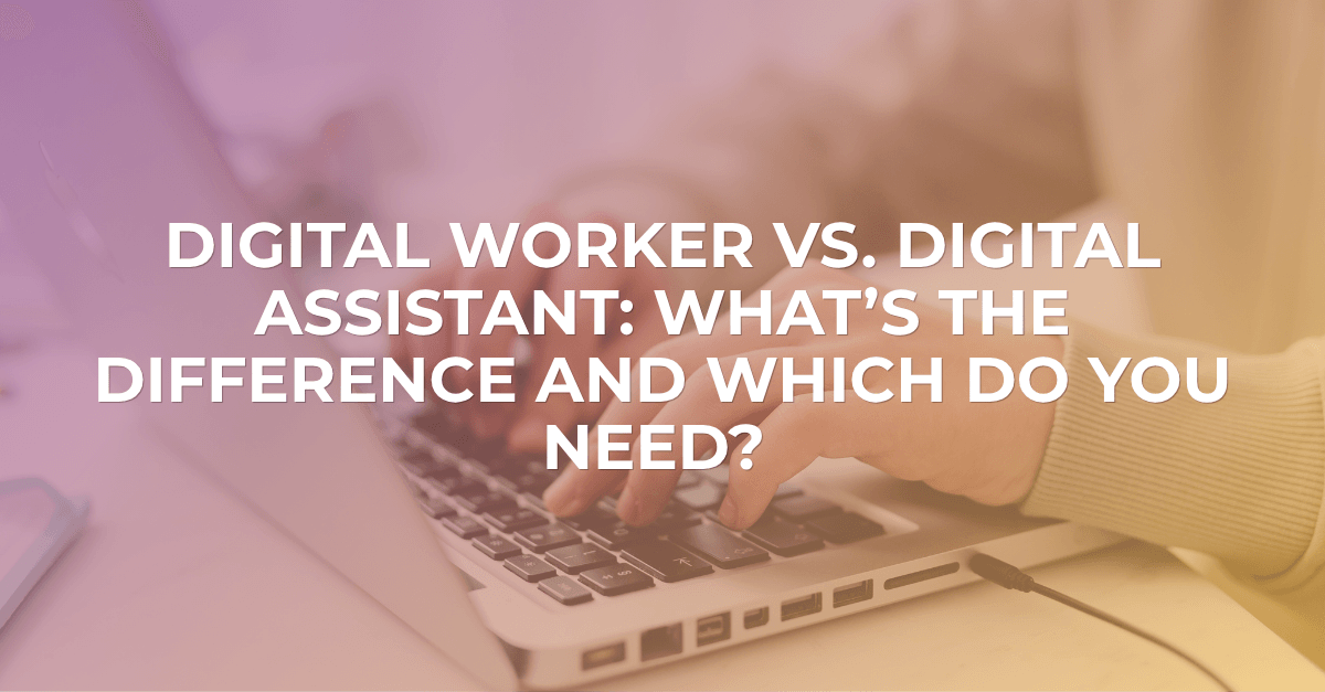 Digital Worker vs. Digital Assistant | ERP Suites