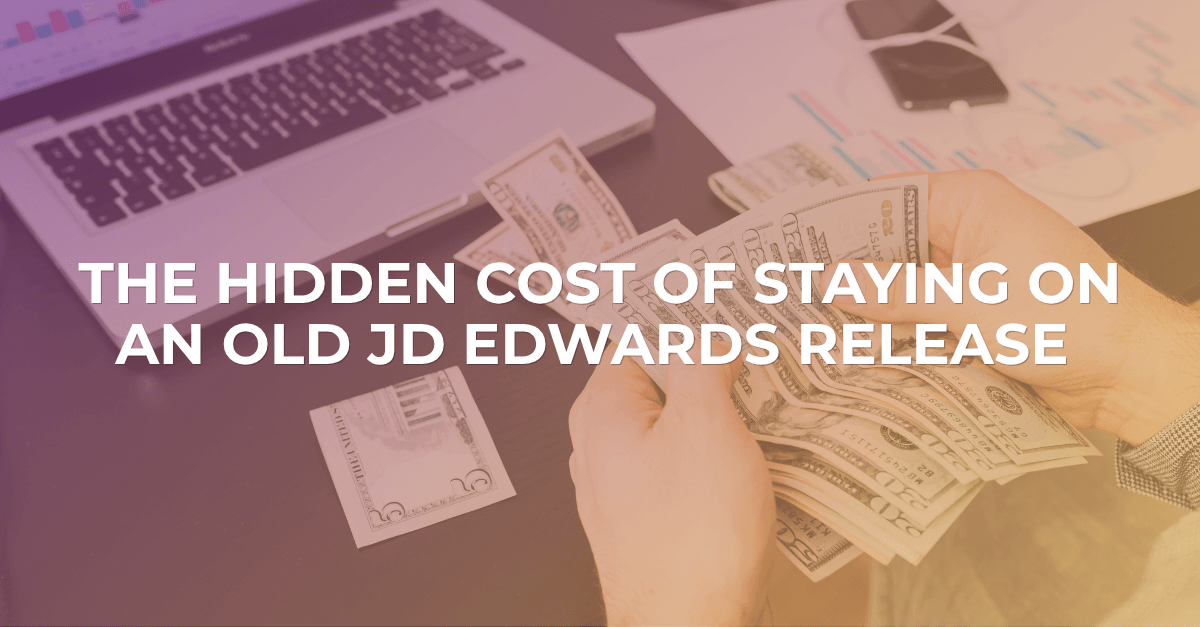 Hidden Cost of Old JDE | ERP Suites