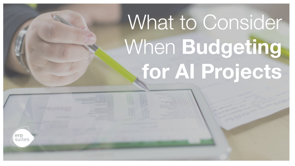 What to Consider When Budgeting for AI Projects