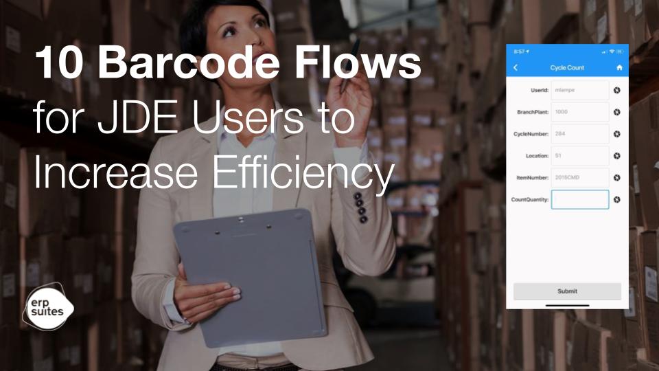 10 Barcode Flows For JDE Users To Increase Efficiency